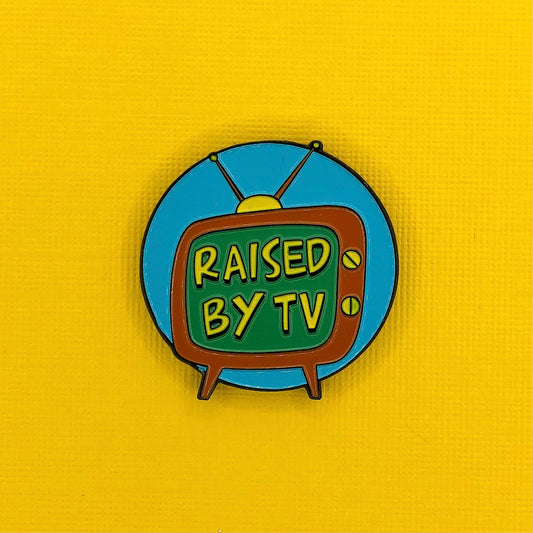 Raised By TV Pin