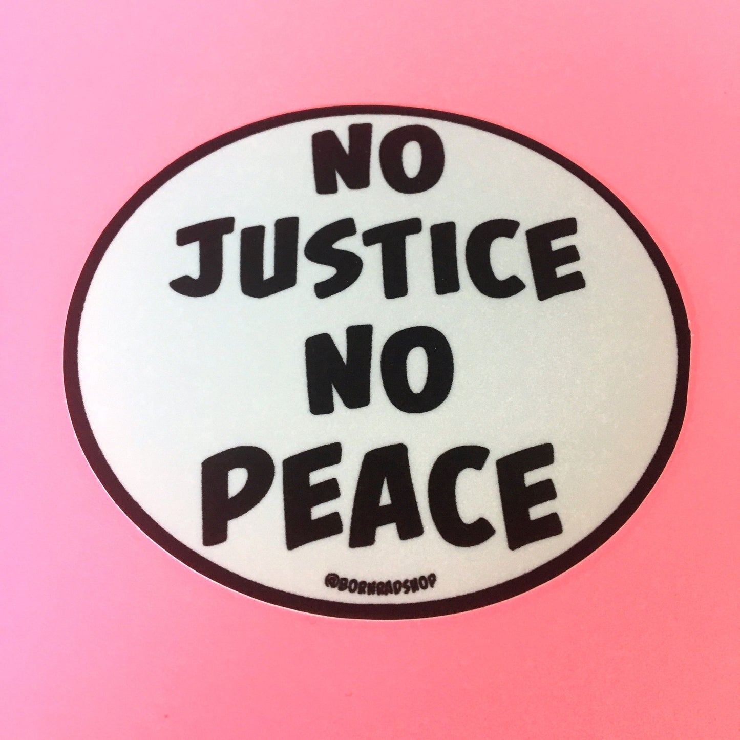 No Justice No Peace Oval Sticker