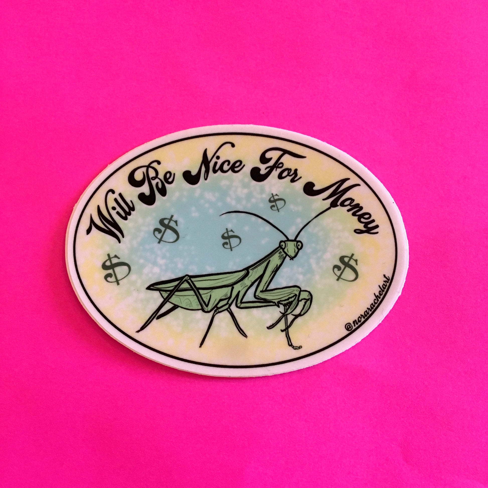 Will Be Nice For Money Sticker