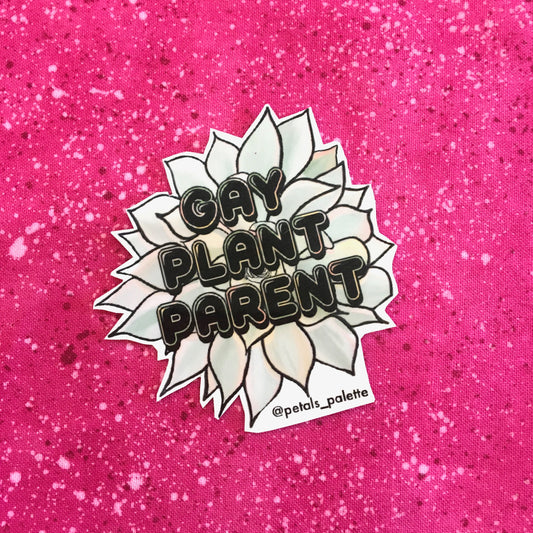 Gay Plant Parent Sticker