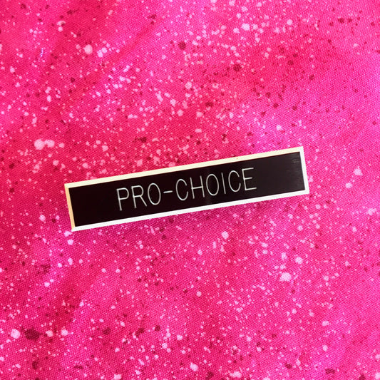 Pro-Choice Nameplate Pin