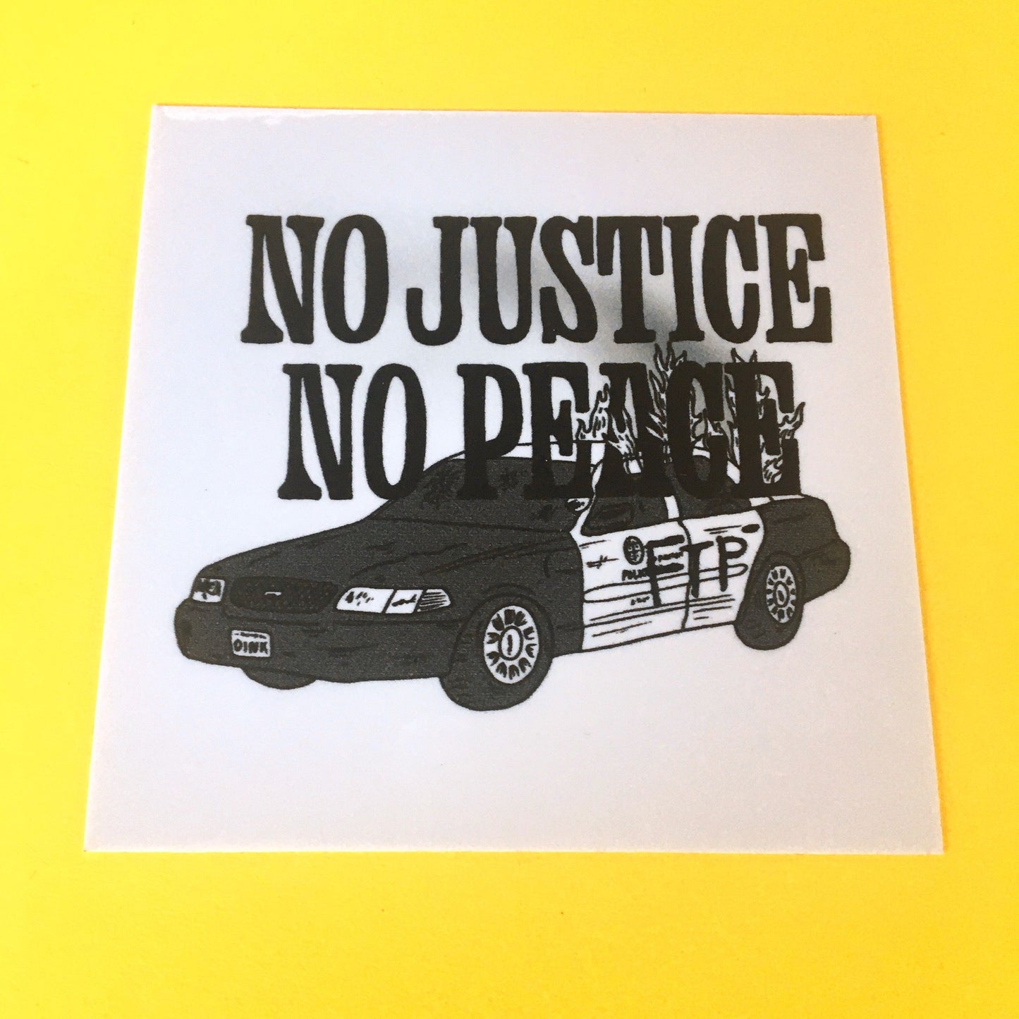 FTP No Justice No Peace Sticker