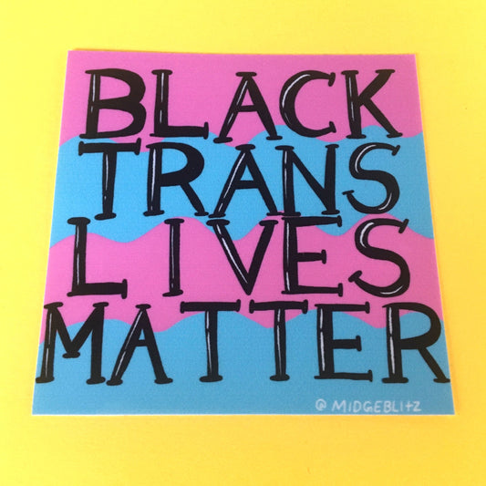 Black Trans Lives Matter Sticker